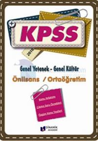 Dinamik KPSS Genel Yetenek-Genel Kültür (Önlisans-Ortaöğretim) K.A.