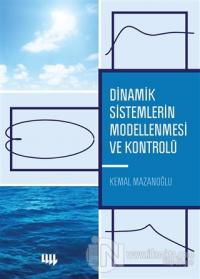 Dinamik Sistemlerin Modellenmesi ve Kontrolü