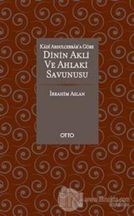 Dinin Akli ve Ahlaki Savunusu (Ciltli)