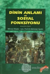 Dinin Anlamı ve Sosyal Fonksiyonu