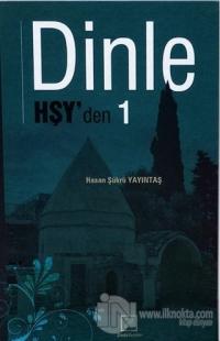 Dinle Hşy'den 1
