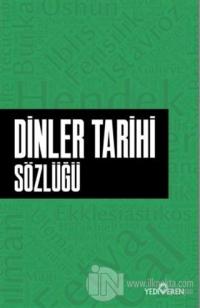 Dinler Tarihi Sözlüğü %25 indirimli Ahmet Murat Seyrek