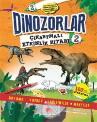 Dinozorlar Çıkartmalı Etkinlik Kitabı 2