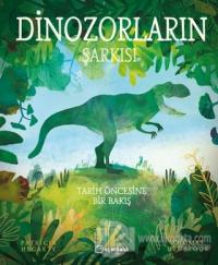 Dinozorların Şarkısı (Ciltli)