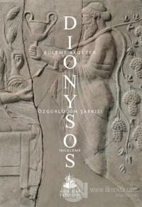 Dionysos - Özgürlüğün Şarkısı