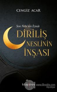 Diriliş Neslinin İnşası