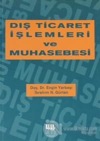 Dış Ticaret İşlemleri ve Muhasebesi