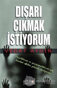 Dışarı Çıkmak İstiyorum