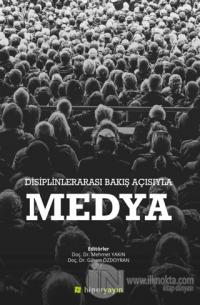 Disiplinlerarası Bakış Açısıyla Medya