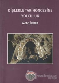 Dişlerle Tarihöncesine Yolculuk