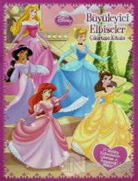 Disney Prenses - Büyüleyice Elbiseler Çıkartma Kitabı
