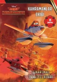 Disney Uçaklar 2 -  Kahramanlar Ekibi Çıkartmalı Faaliyet Kitabı