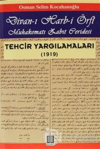 Divan-ı Harb-i Örfi Muhakematı Zabıt Peridesi Tehcir Yargılamaları