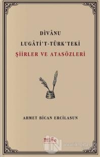 Divanu Lugati't-Türk'teki Şiirler ve Atasözleri