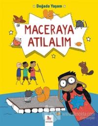 Doğada Yaşam - Maceraya Atılalım