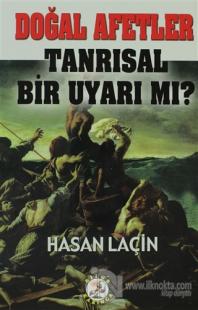 Doğal Afetler Tanrısal Bir Uyarı mı?