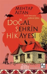 Doğal Şehrin Hikayesi
