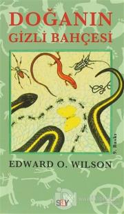Doğanın Gizli Bahçesi %25 indirimli Edward O. Wilson