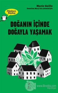 Doğanın İçinde Doğayla Yaşamak - Düşünen Baykuş