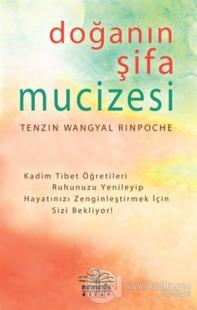 Doğanın Şifa Mucizesi %25 indirimli Tenzin Wangyal Rinpoche