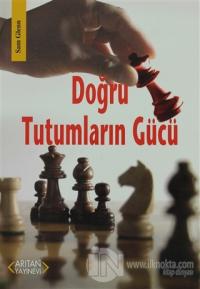 Doğru Tutumların Gücü