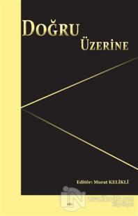 Doğru Üzerine