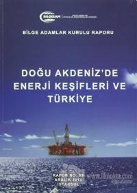 Doğu Akdeniz'de Enerji Keşifleri ve Türkiye