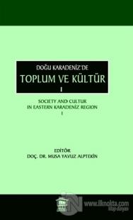 Doğu Karadeniz'de Toplum ve Kültür 1