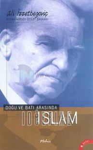 Doğu ve Batı Arasında İslam