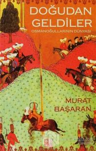 Doğudan Geldiler