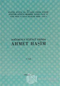 Doğumunun Yüzüncü Yılında Ahmet Haşim