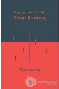 Doğunun Yedinci Oğlu Sezai Karakoç