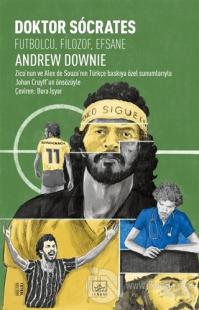 Doktor Socrates: Futbolcu, Filozof, Efsane Andrew Downie