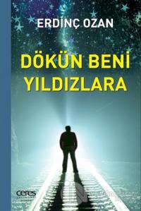 Dökün Beni Yıldızlara