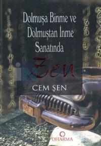 Dolmuşa Binme ve Dolmuştan İnme Sanatında Zen