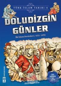 Doludizgin Günler / Türk - İslam Tarihi 4