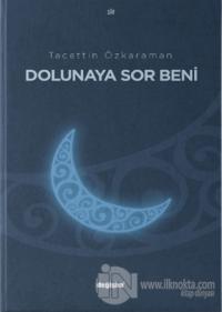Dolunaya Sor Beni