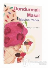 Dondurmalı Masal Mavisel Yener
