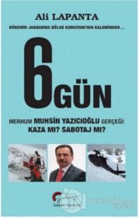 Dönemin Jandarma Bölge Komutanı'nın Kaleminden 6 Gün