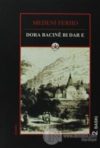 Dora Bacine Bi Dar e