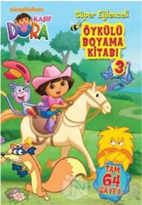 Dora Öykülü Boyama Kitabı 3