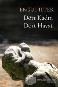 Dört Kadın Dört Hayat