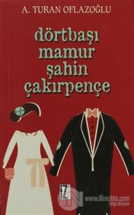 Dörtbaşı Mamur Şahin Çakırpençe