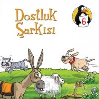 Dostluk Şarkısı - Dostluk