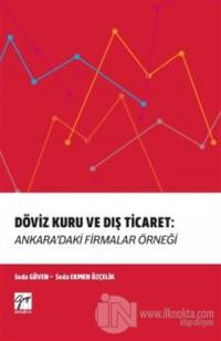 Döviz Kuru ve Dış Ticaret: Ankara'daki Firmalar Örneği