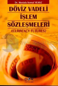 Döviz Vadeli İşlem Sözleşmeleri(Currency Futures)