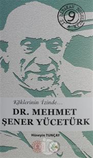 Dr. Mehmet Şener Yücetürk (Ciltli)