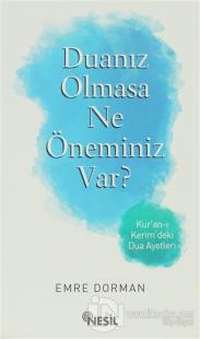 Duanız Olmasa Ne Öneminiz Var?