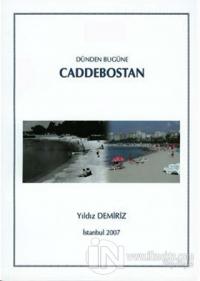 Dünden Bugüne Caddebostan