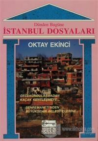 Dünden Bugüne İstanbul Dosyaları
